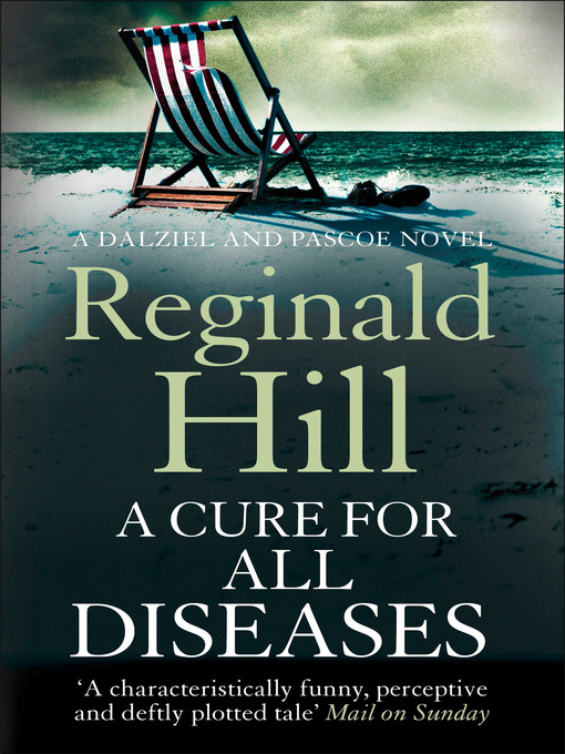 Title details for A Cure for All Diseases by Reginald Hill - Available